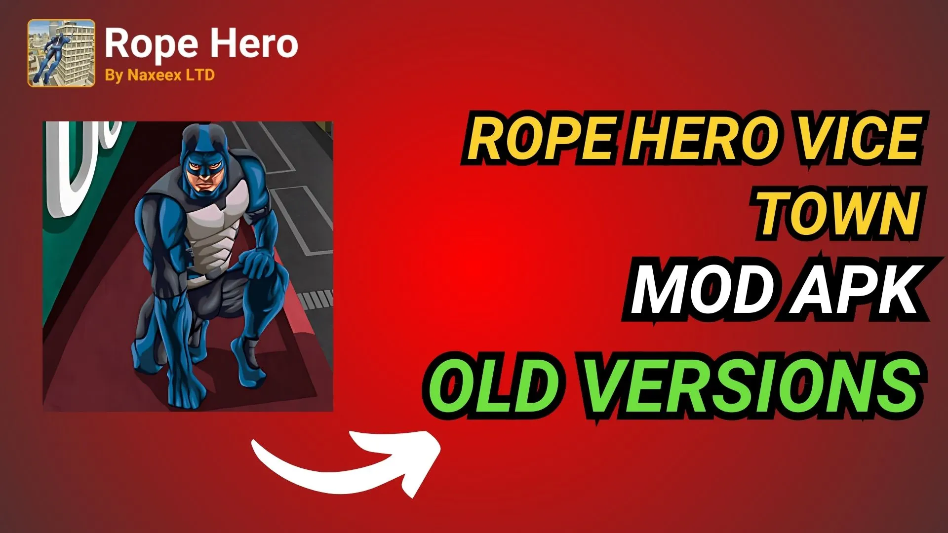 Rope hero Mod APK Old Version